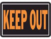 KEEP OUT SIGN - ALUMINUM