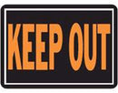 KEEP OUT SIGN - ALUMINUM
